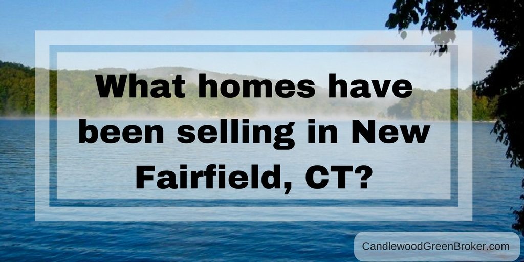 What Homes Have Been Selling in New Fairfield, CT?